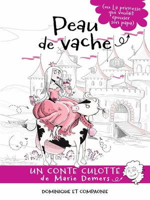 cover image of Peau de vache (ou La princesse qui voulait épouser son papa)